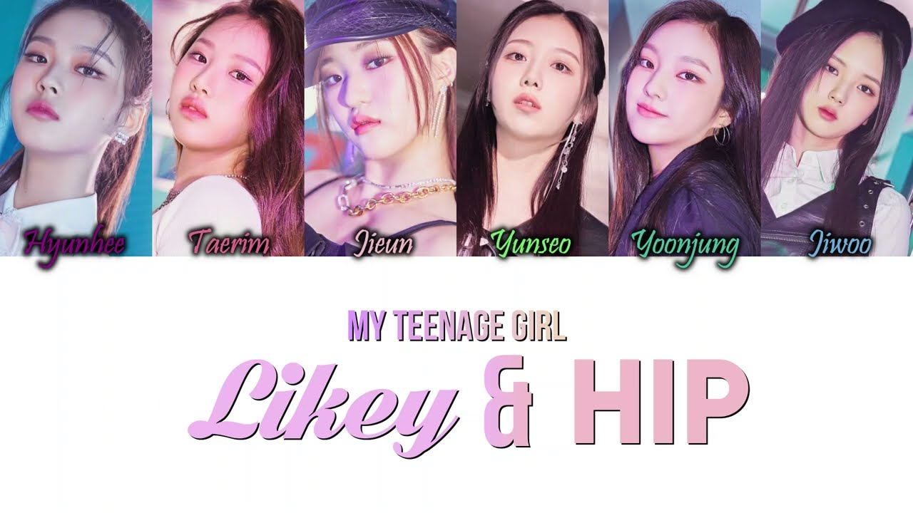 3rd Grade (My Teenage Girl/방과후 설렘)) - LIKEY & HIP Han/Rom/Eng Color Coded Lyrics