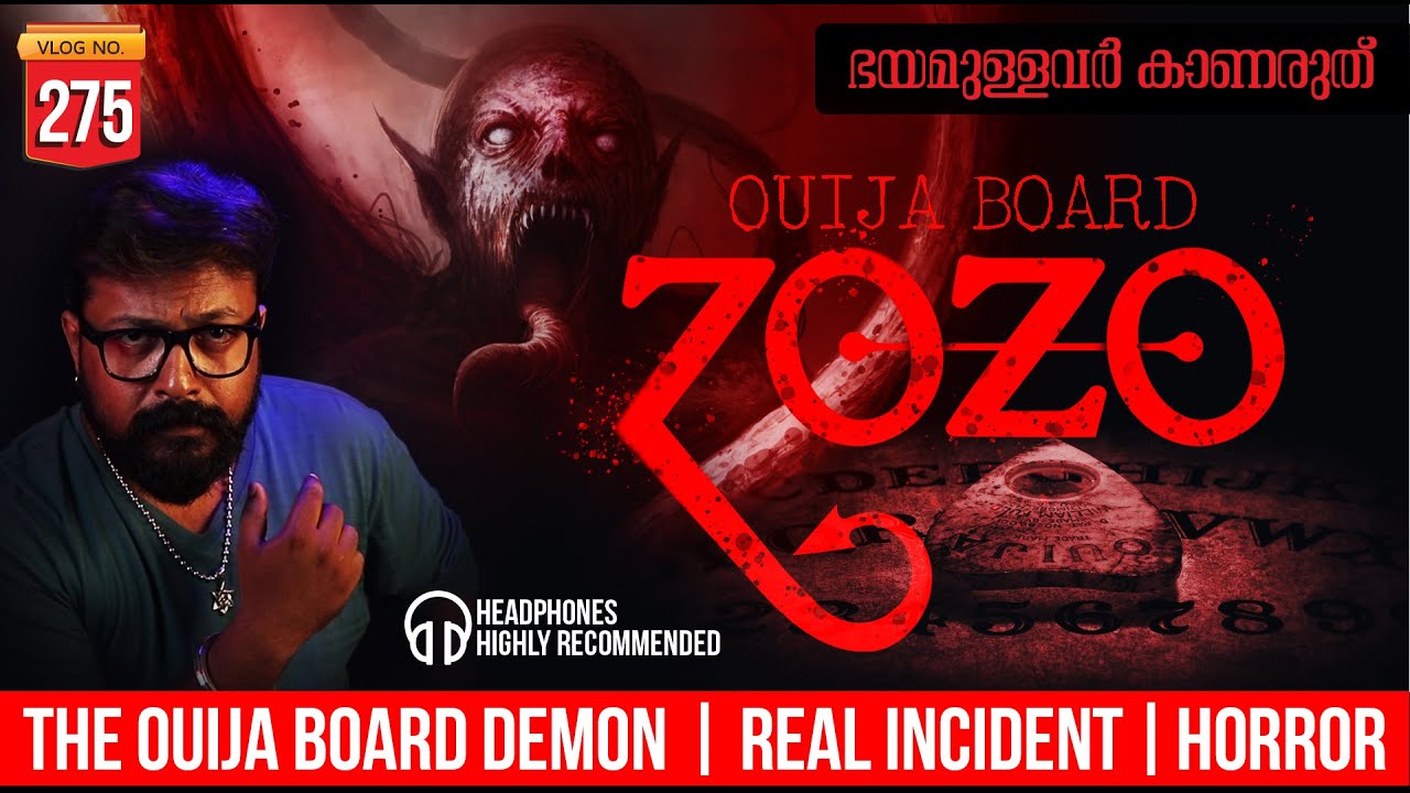ZOZO - THE OUIJA BOARD DEMON | MALAYALAM | DARKMODE ©BeyporeSultan Vlog 275