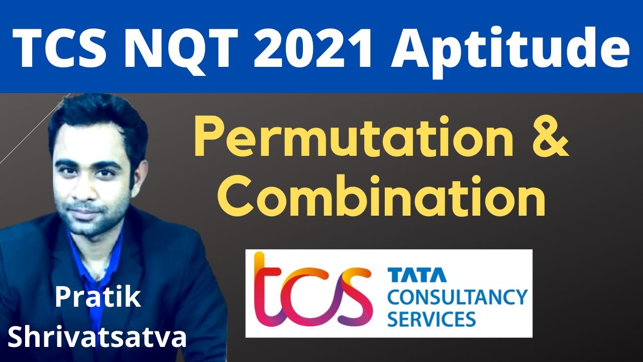 TCS NQT 2021 : Permutation and Combination | Easiest way to Solve Permutation and Combination
