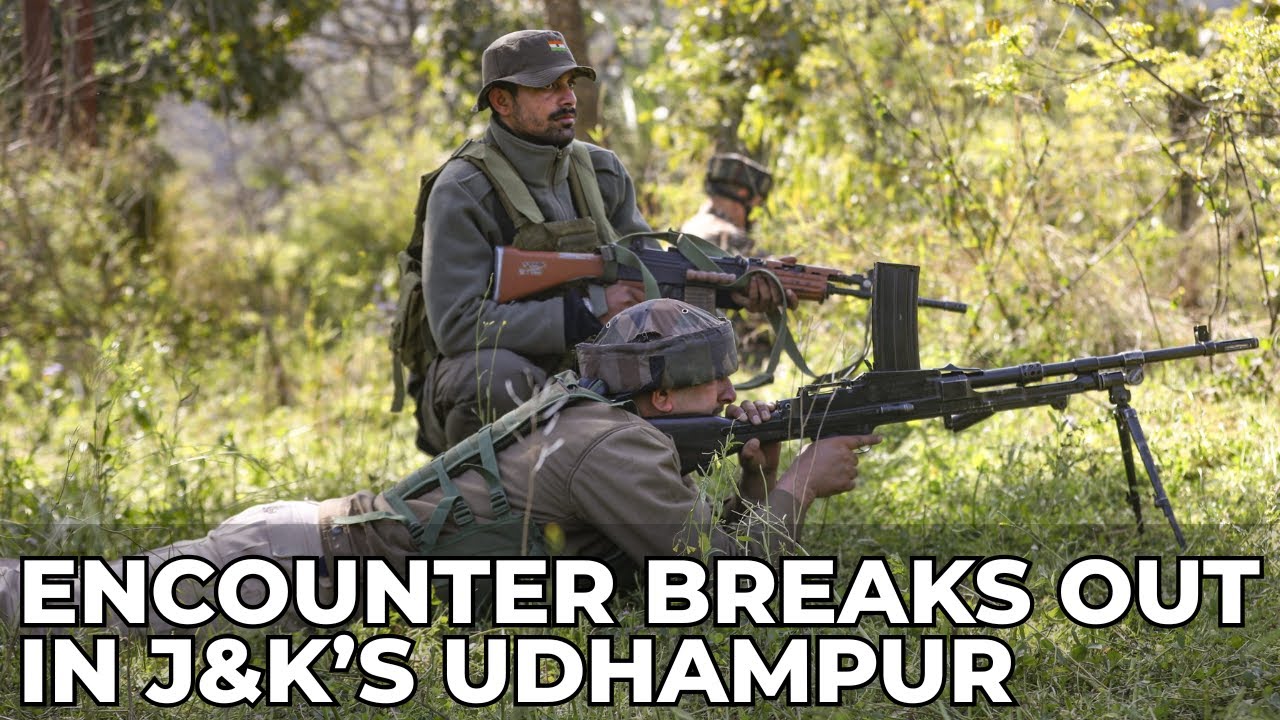 Encounter Breaks Out In J&K&rsquo;s Udhampur