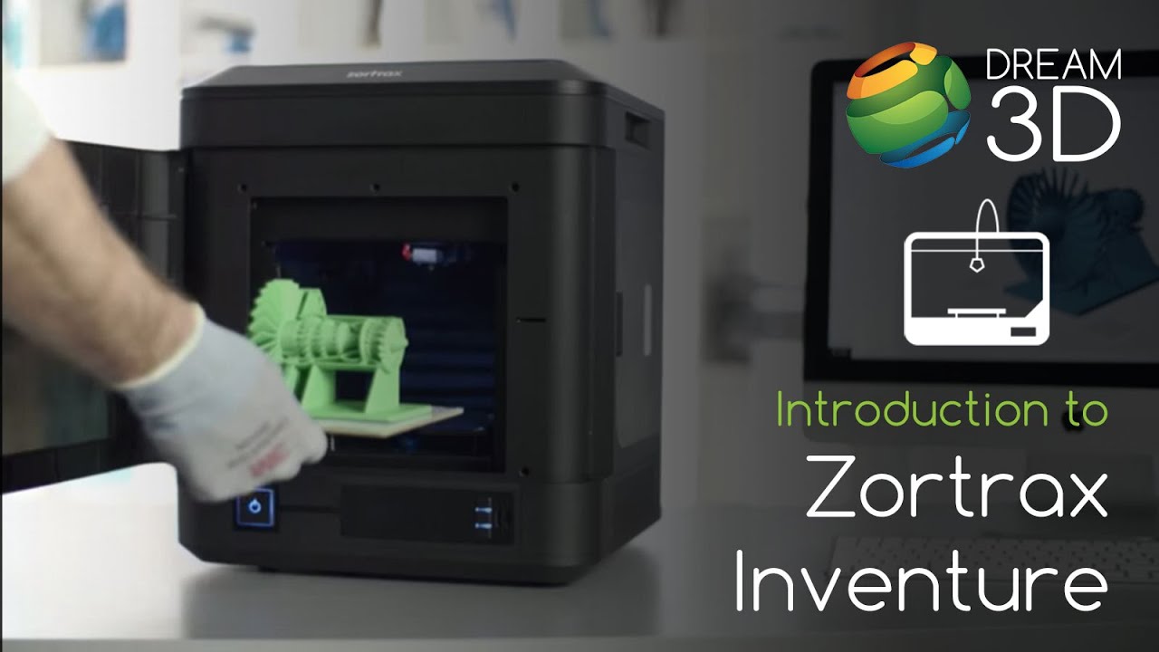 Quick Introduction to the Zortrax Inventure 3D Printer | Dream 3D