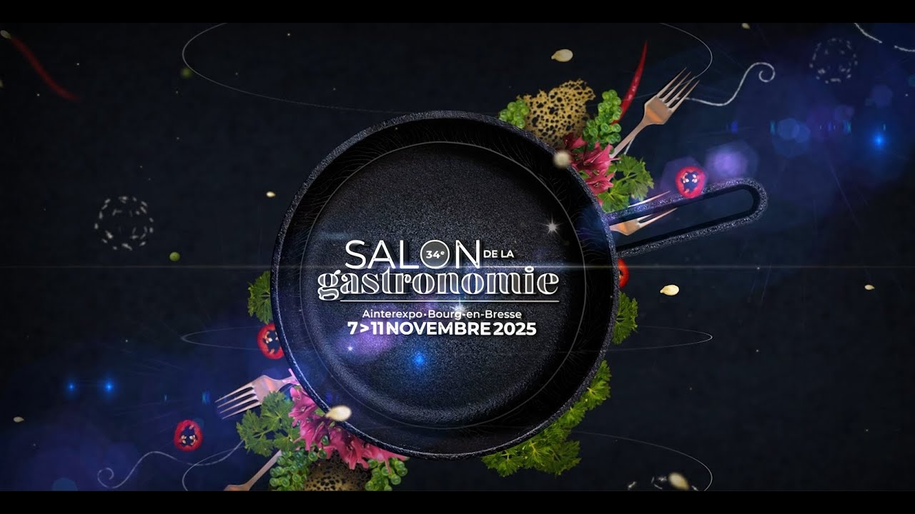 Salon de la Gastronomie 2025 à AINTEREXPO – Bourg-en-Bresse | Aftermovie