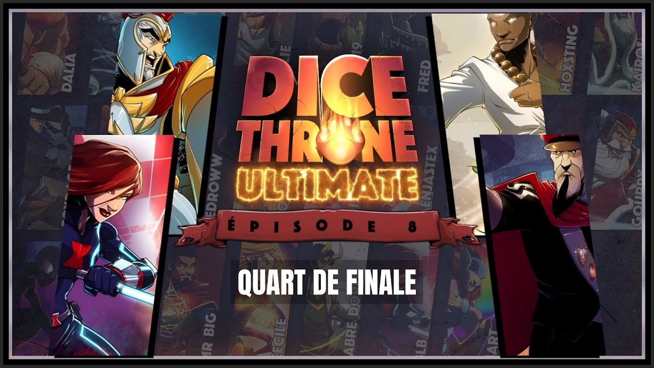 DICE THRONE ULTIMATE 8 - Quart de Finale PALADIN vs MOINE / BLACK WIDOW vs TACTICIEN