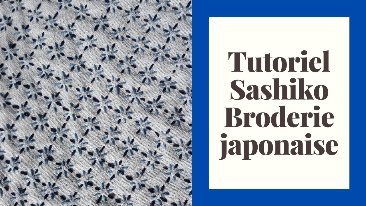 Apprendre le Sashiko (broderie japonaise) facilement !