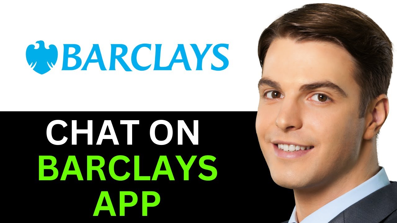 HOW TO CHAT ON BARCLAYS APP 2025! (FULL GUIDE)