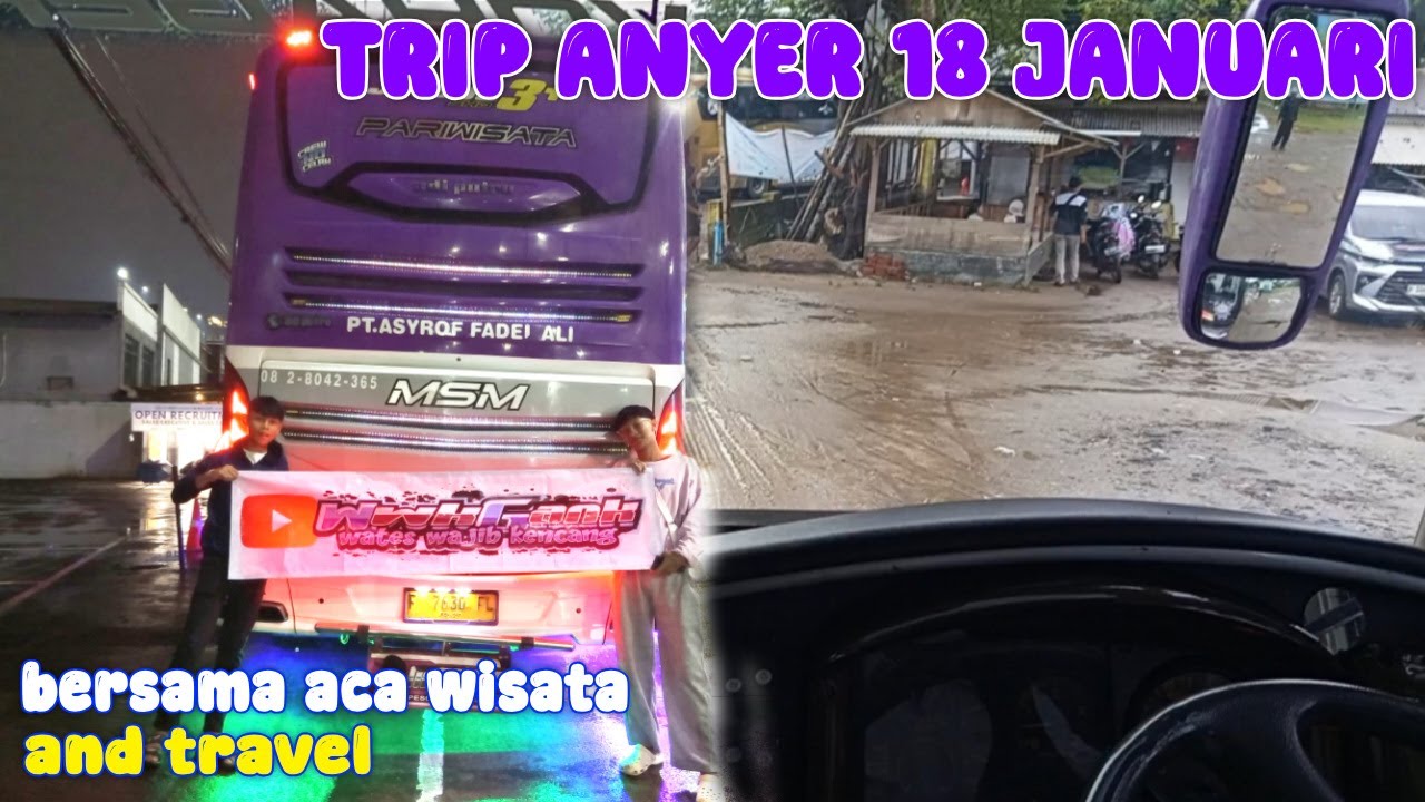 FIRST TIME NAIK ASYROF || TRIP ANYER 18 JANUARI 2026