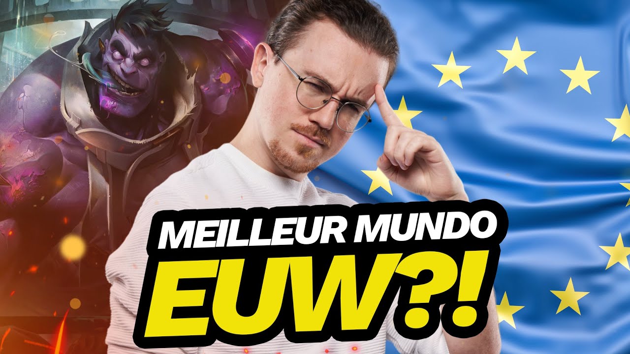 ET SI JE DEVENAIS LE MEILLEUR MUNDO EUW ?!