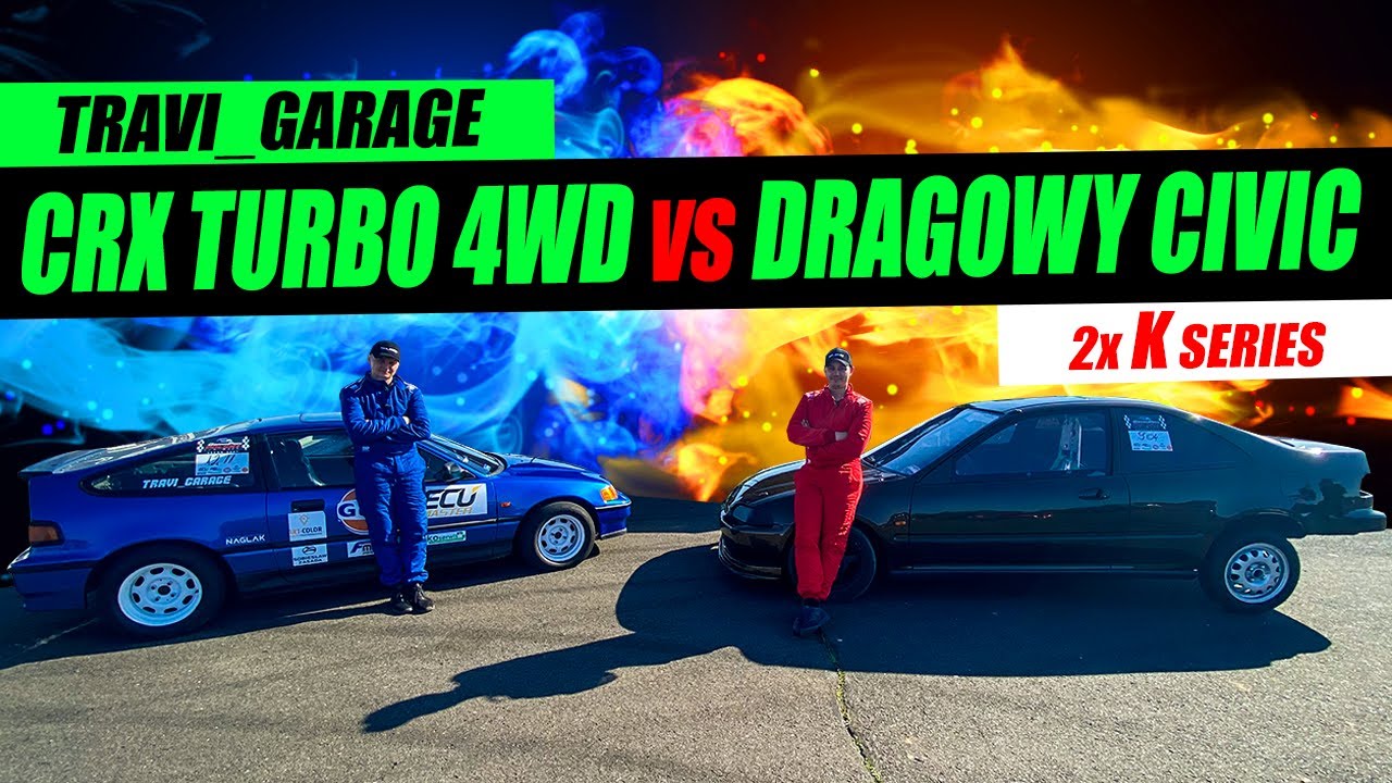 Travi_Garage - Turbo Honda Crx z napędem 4WD vs Honda Civic FWD | 2 x K-seria / Historia dw&oacute;ch braci