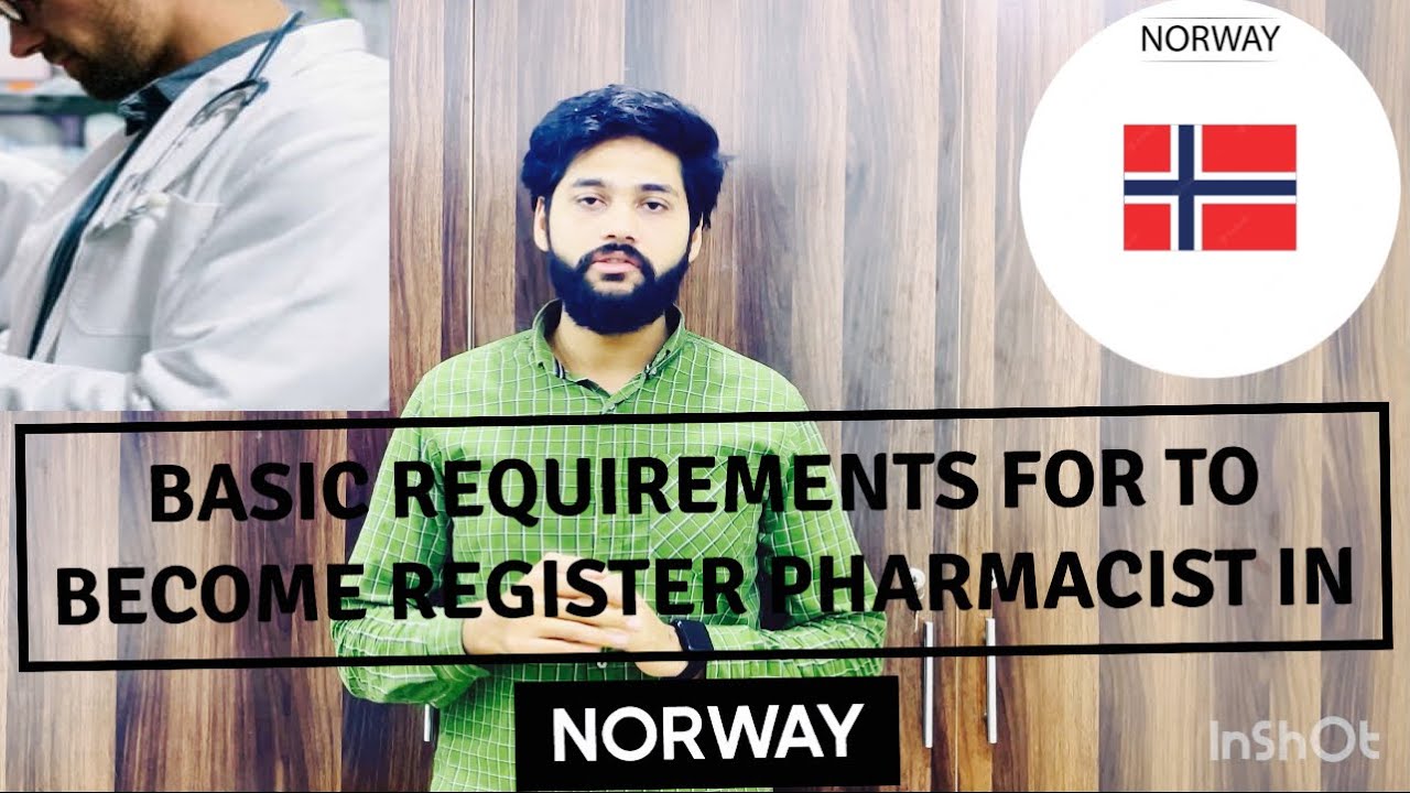 Basic Requirements to Become Registered pharmacist in NORWAY Application FEE & Scope in 🇳🇴 NORWAY