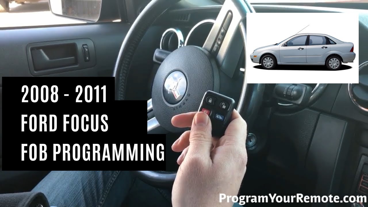 How To Program A Ford Focus Remote Key Fob 2008 - 2011