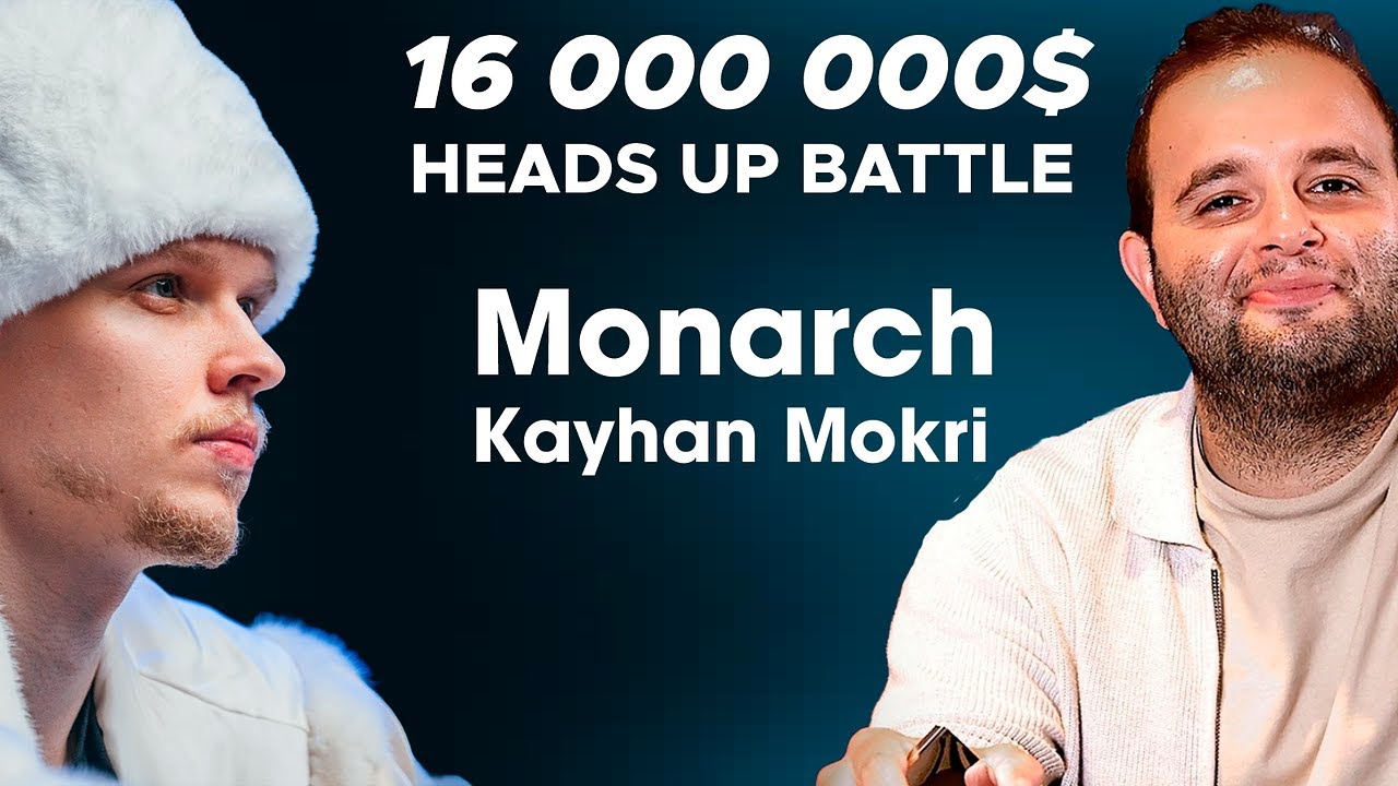 Monarch vs Kayhan Mokri: 16 000 000$ TOTAL BUY-IN ABSOLUTE MADNESS! - Crazy Heads-Up Poker Game!