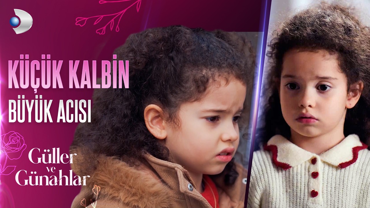 Minik Kader'in Kalpleri Paramparça Eden Sahneleri! - Güller ve Günahlar Özel  Kolaj