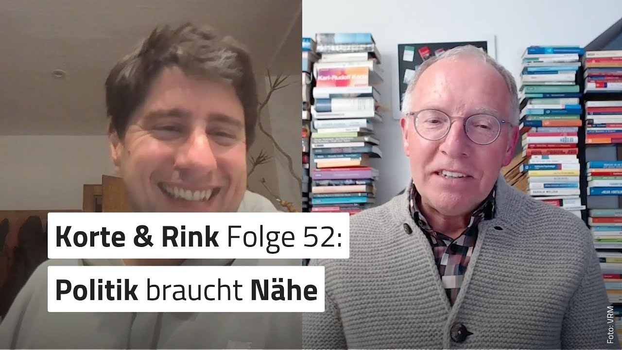Korte & Rink Folge 52: Politik braucht N&auml;he