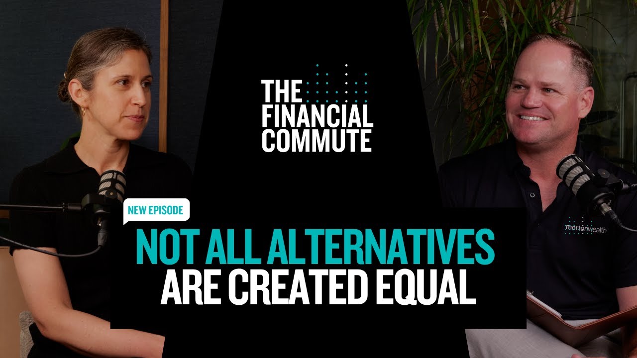 Not All Alternatives Are Created Equal | The Financial Commute (Ep. 148)