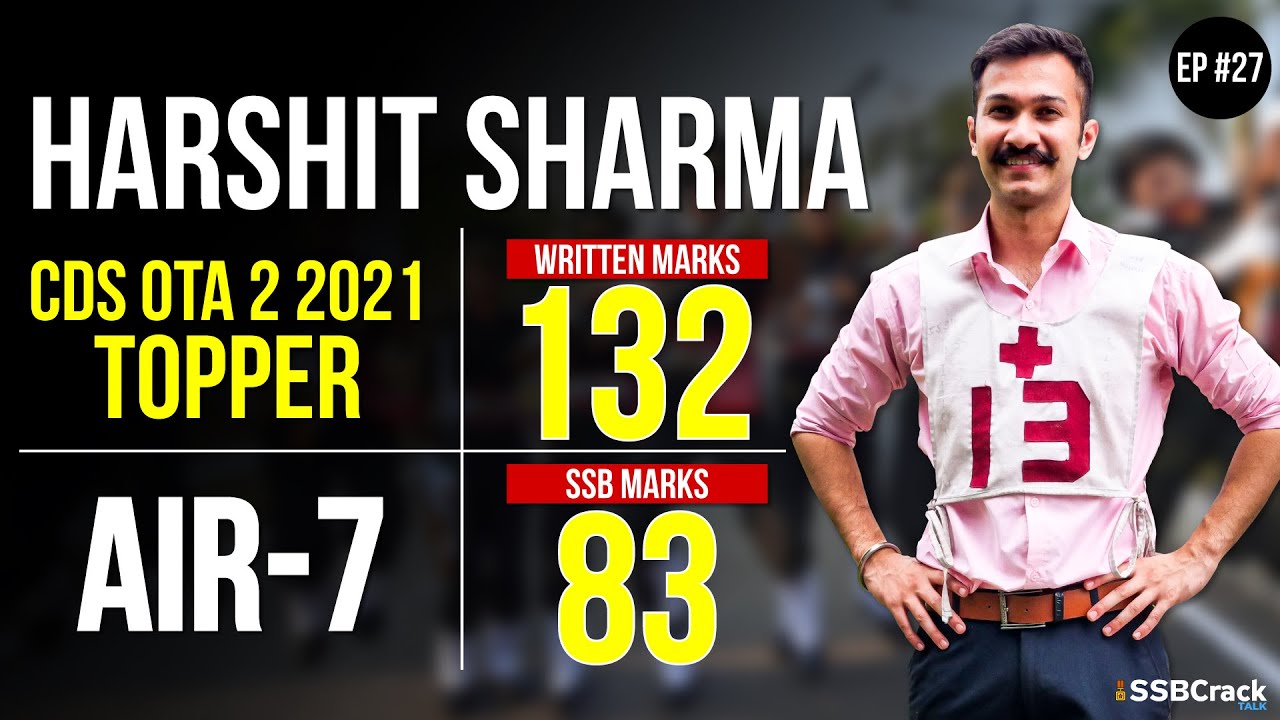 Harshit Sharma CDS 2 2021 Topper |  OTA AIR-7 | SSBCrack Talks #27