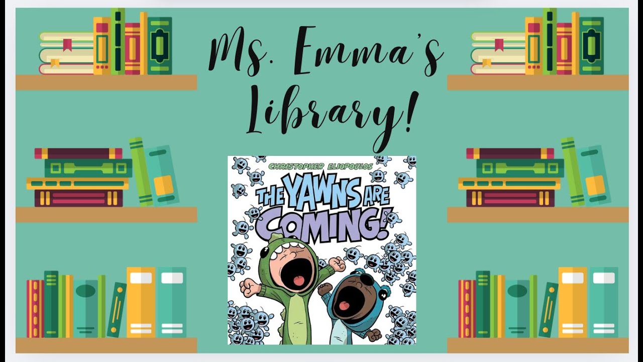 The Yawns Are Coming! by Christopher Eliopoulos - Read Aloud Story