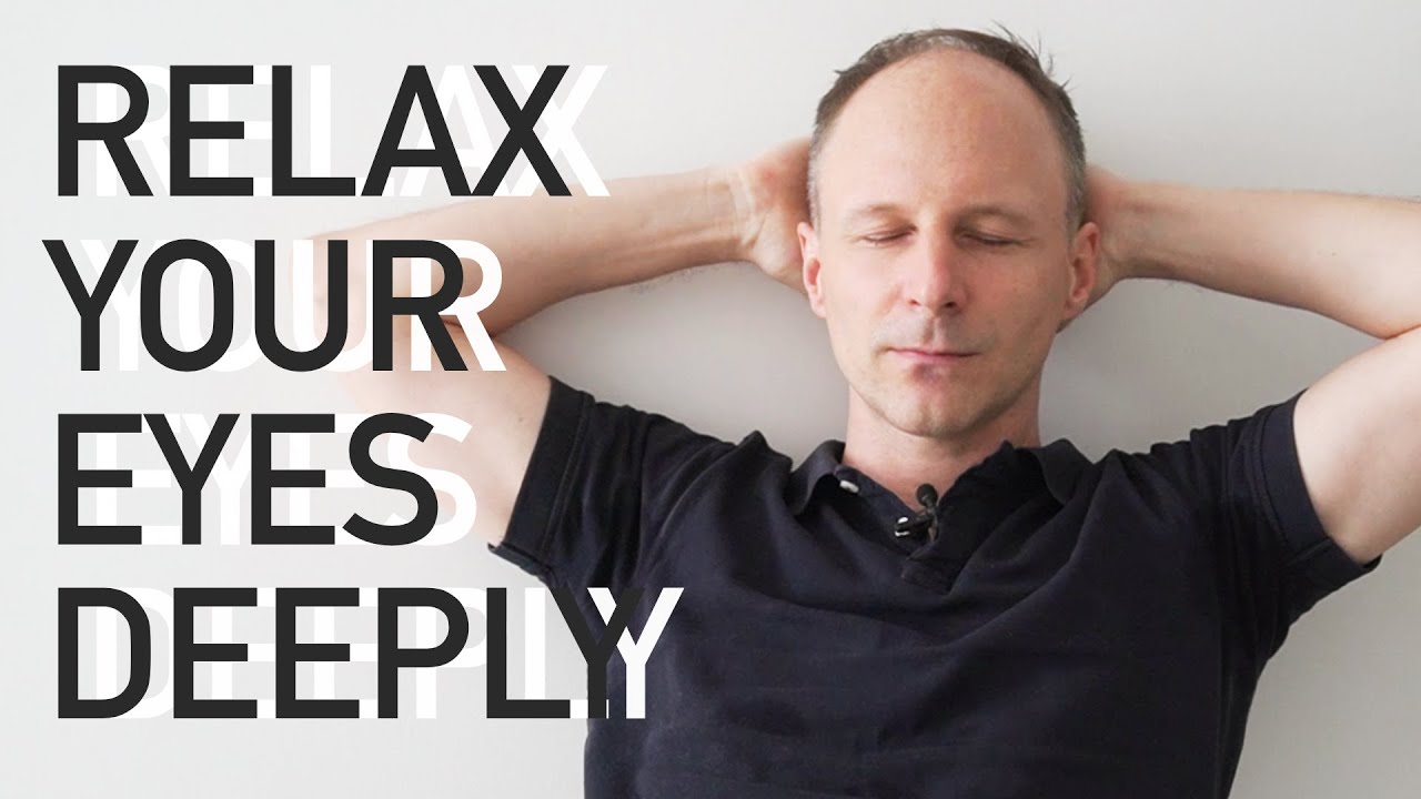 Relax your eyes in 21 steps