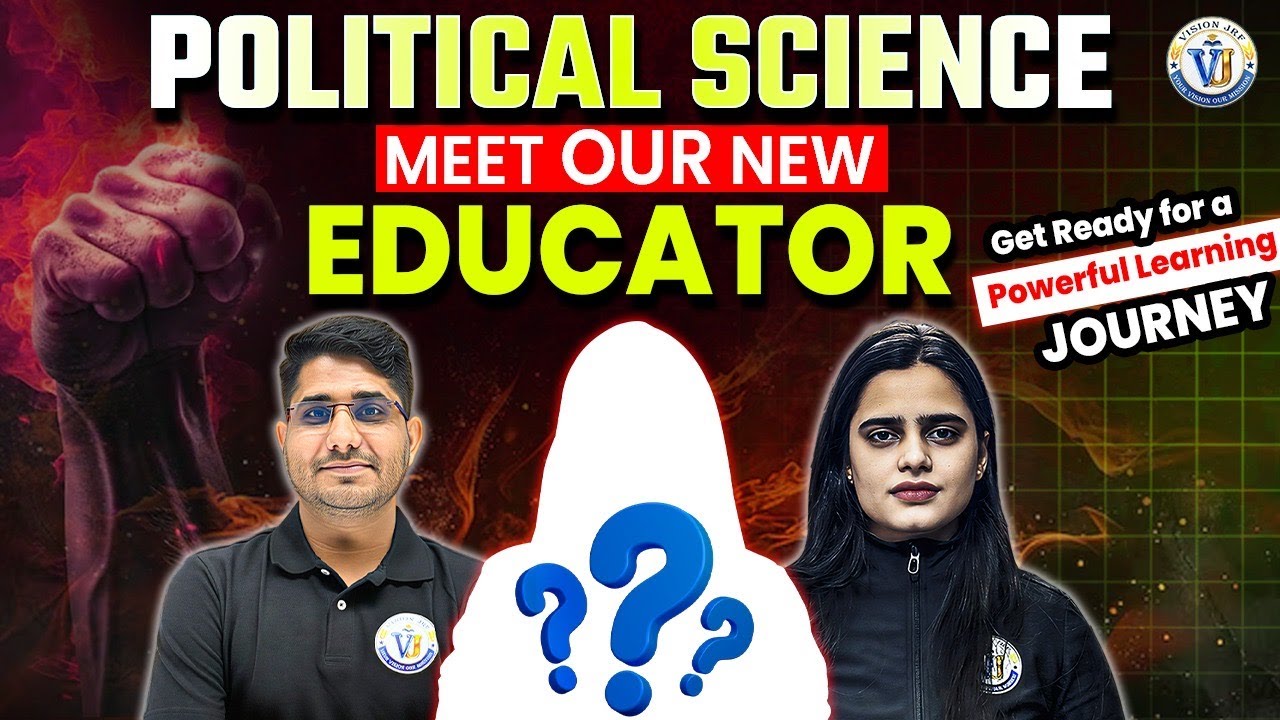 Political Science के लिए धमाकेदार Educator 🔥 | New Teacher Joining | Vision JRF