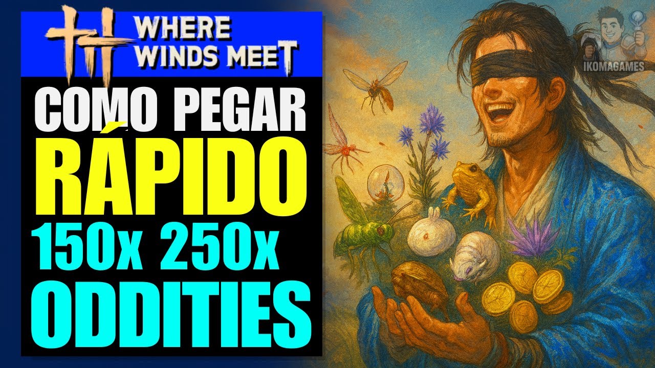 Como FARMAR 150 e 250 ODDITIES RÁPIDO! (Método Fácil) — Where Winds Meet