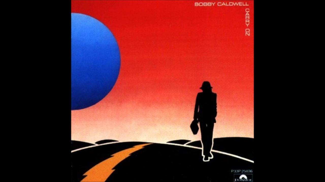 Bobby Caldwell - Carry On (MyKill Edit)
