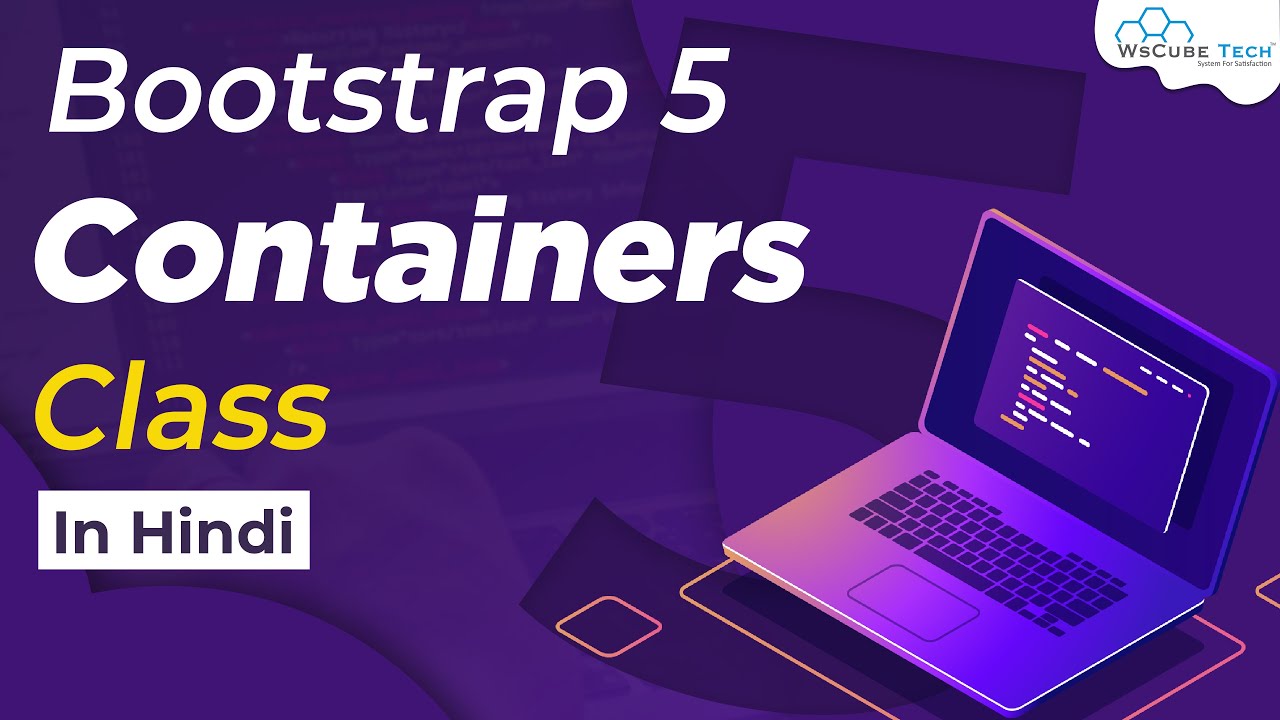 What is Bootstrap CSS Containers Class | Bootstrap 5 Tutorial for Beginners