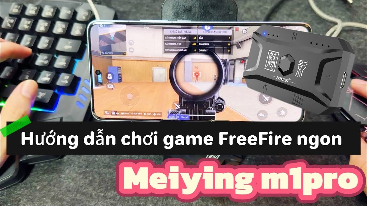 Hướng dẫn chơi game FreeFire tr&ecirc;n bộ Meiying M1pro kh&ocirc;ng bị đơ