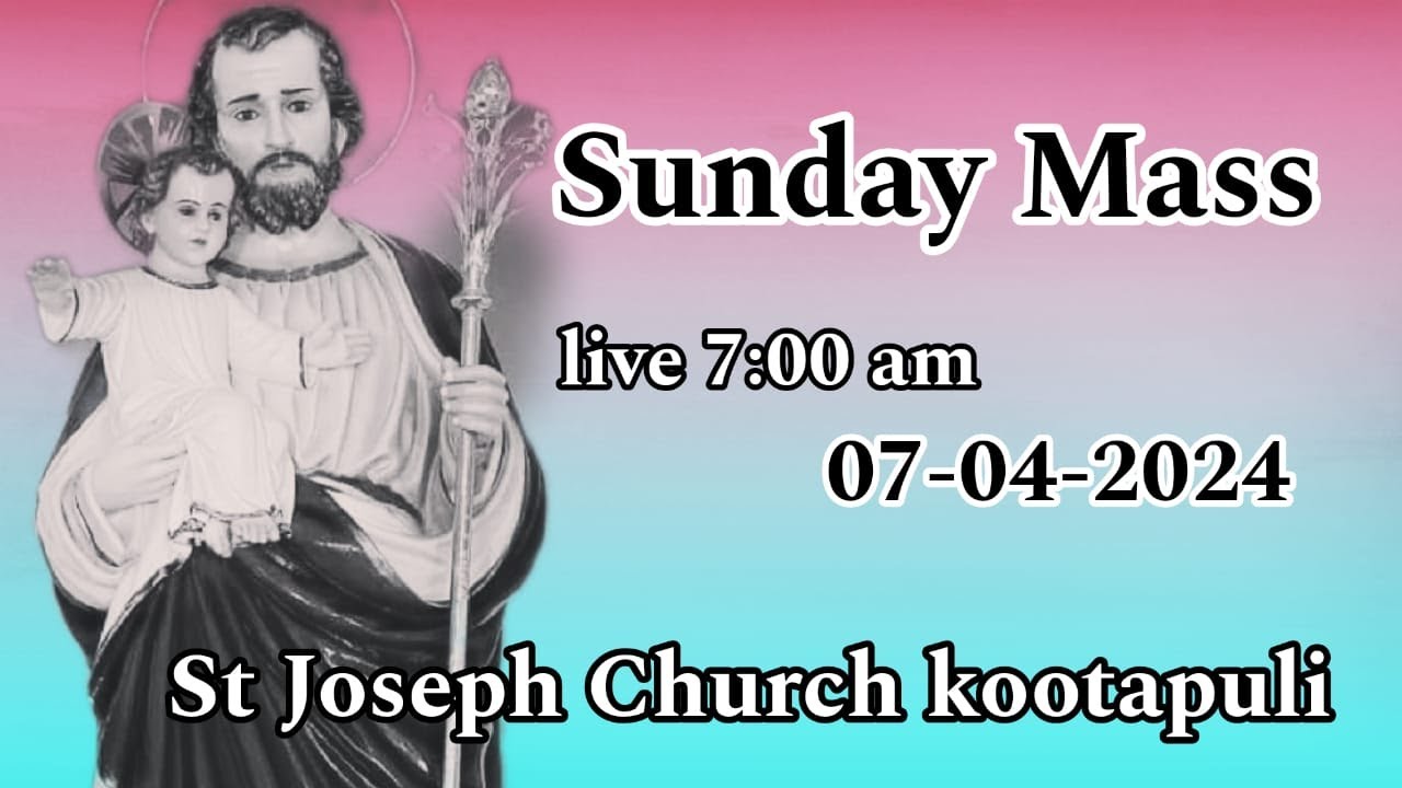 SUNDAY MASS-07/04/2024-(7:00 AM)
