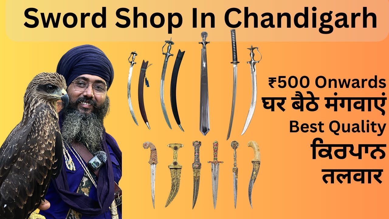 Kirpan EXPERTS Recommend Best Sword Shop In Chandigarh