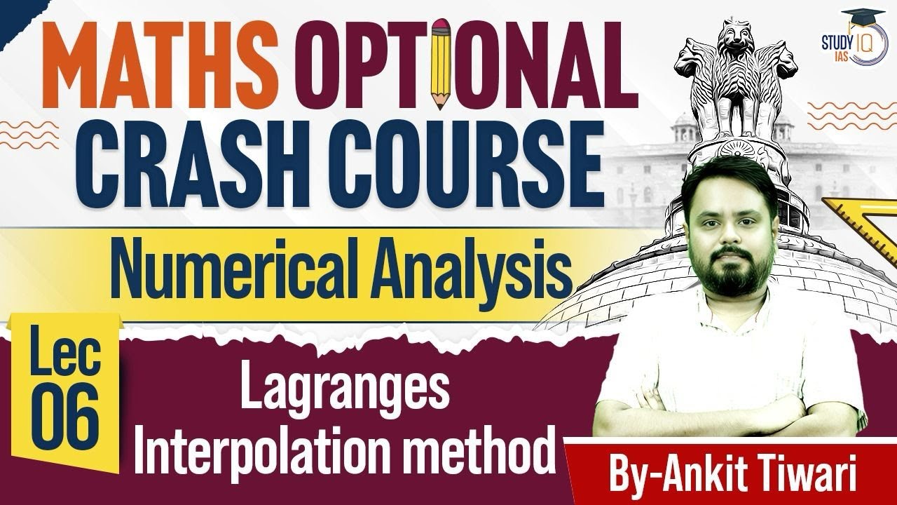 UPSC Maths Optional: Lagranges Interpolation Method | Lec 06 | StudyIQ IAS Course