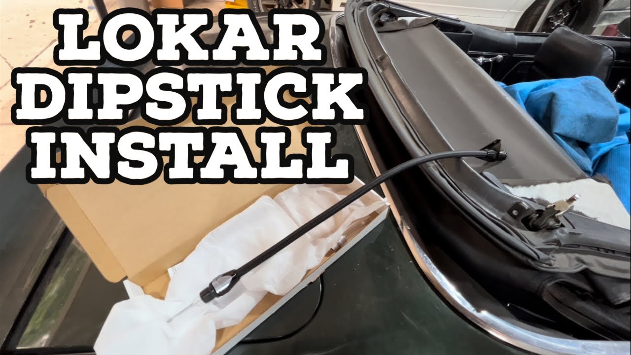 Lokar Dipstick Install