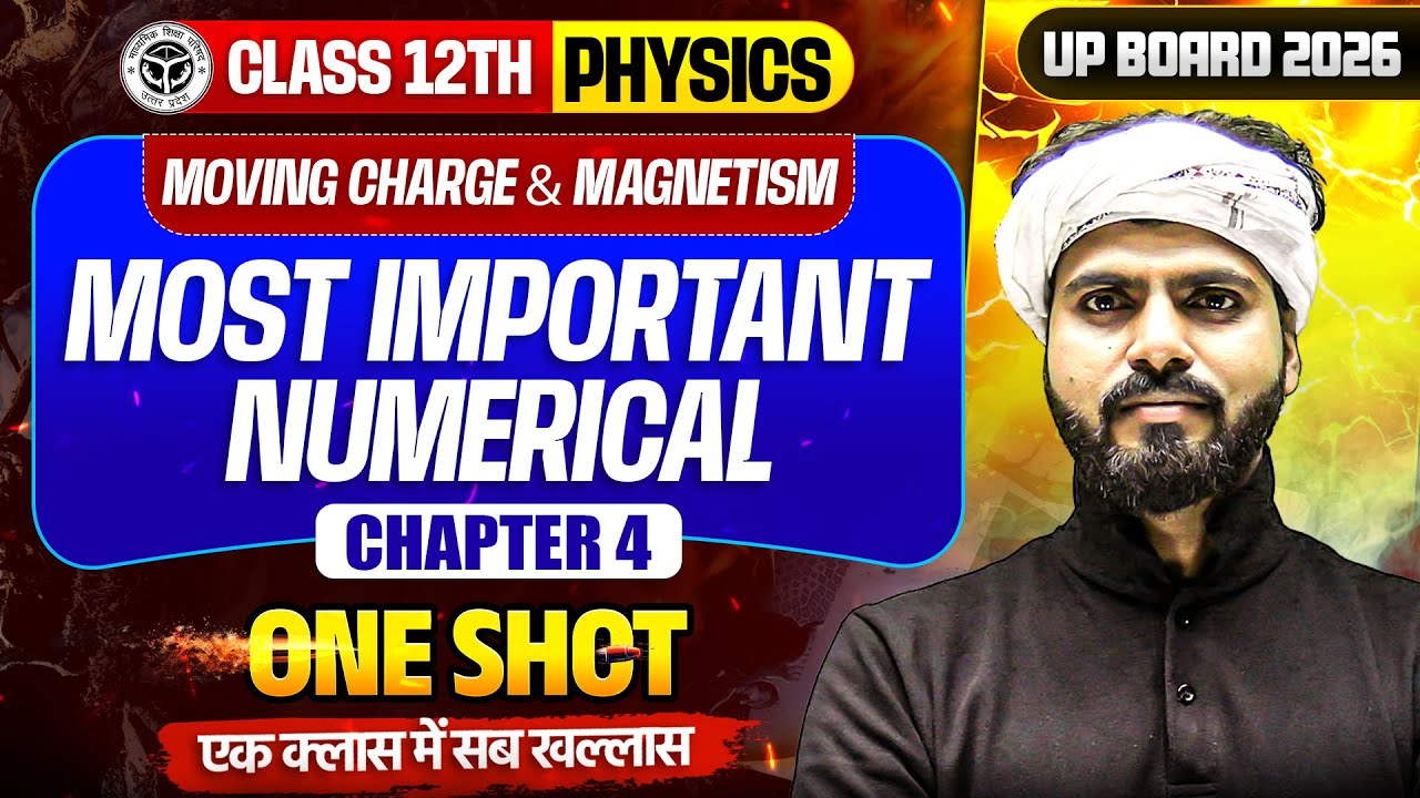Class 12 Physics Chapter 4 in 1 Shot || Moving charge and magnetism  Numericals || UP Board 2026