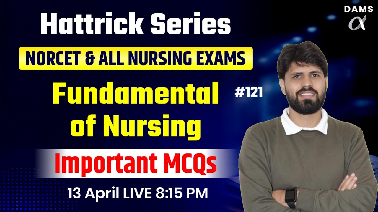 Hattrick #121 High-Yield MCQs Session NORCET 10  by MJ Sir | Dams Nursing