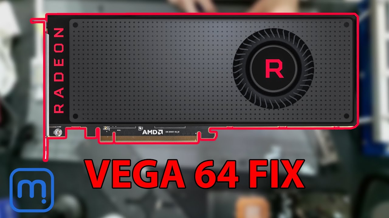Very Dirty Vega 64 Repair - Dead Bug Inside