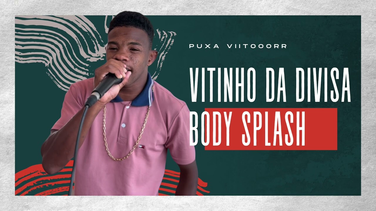 Vitinho da Divisa - Body Splash (Jony Fresh)