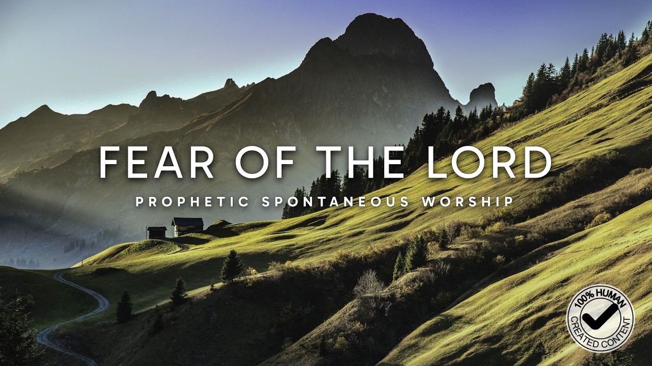 1 Hour of Prophetic Worship | Fear Of The Lord | Music for Prayer and Intercession