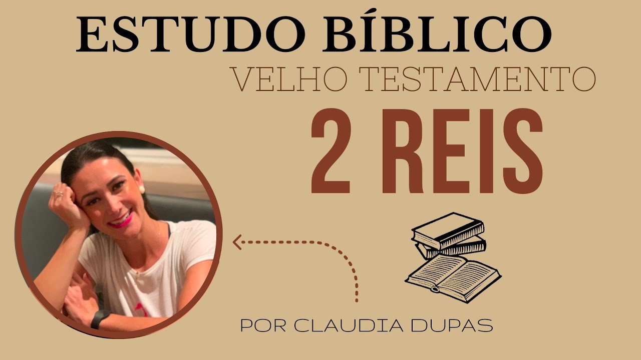 2 REIS: PARTE FINAL - ESTUDO BÍBLICO COMPLETO - VELHO TESTAMENTO
