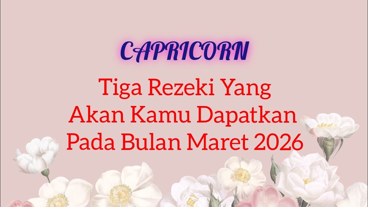Rezeki Capricorn 🌾 : Tiga Rezeki Yang Akan Kamu Dapatkan Pada Bulan Maret 2026 | TAROT