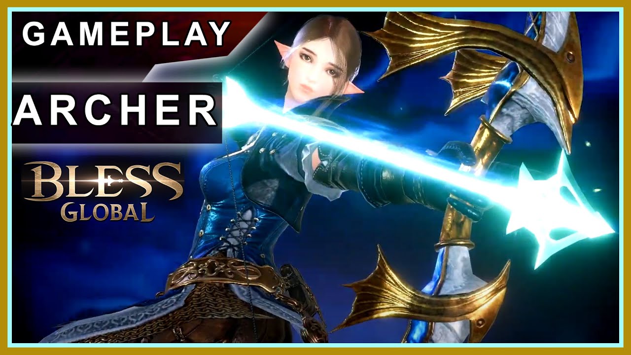 BLESS GLOBAL NFT - ARCHER GAMEPLAY (RANGER CLASS)