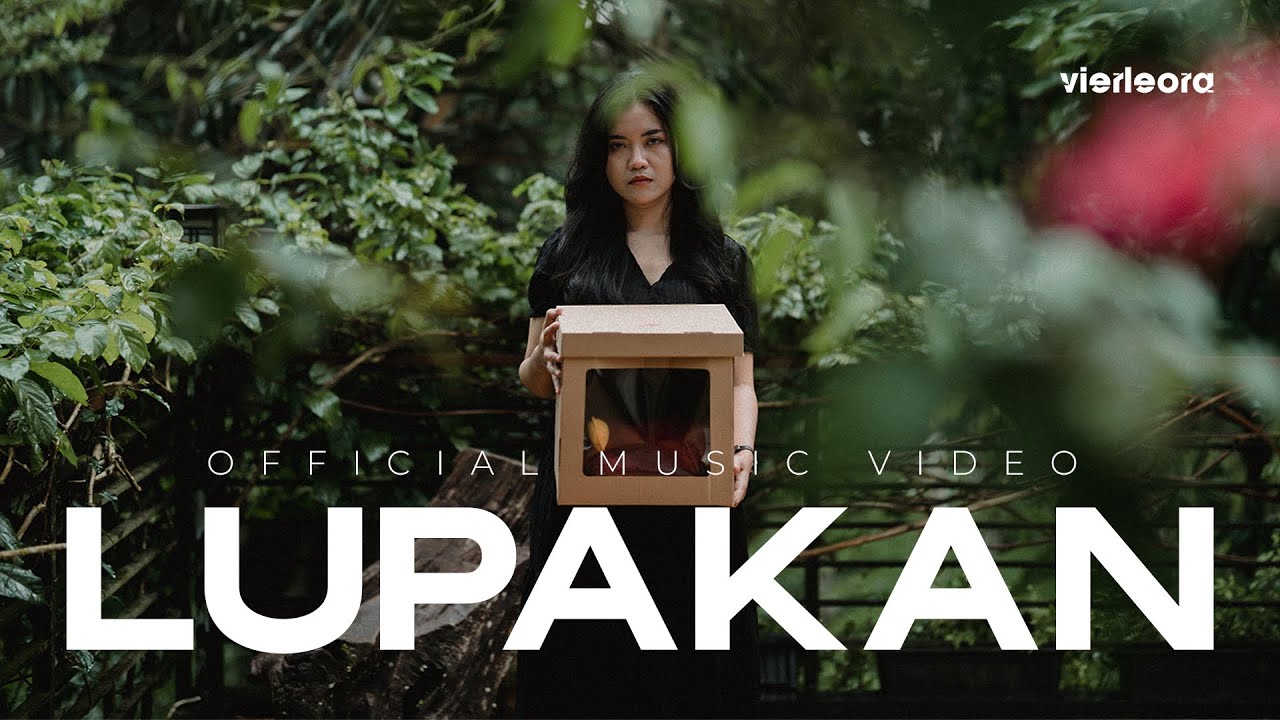 Vierleora - Lupakan (Official Music Video)