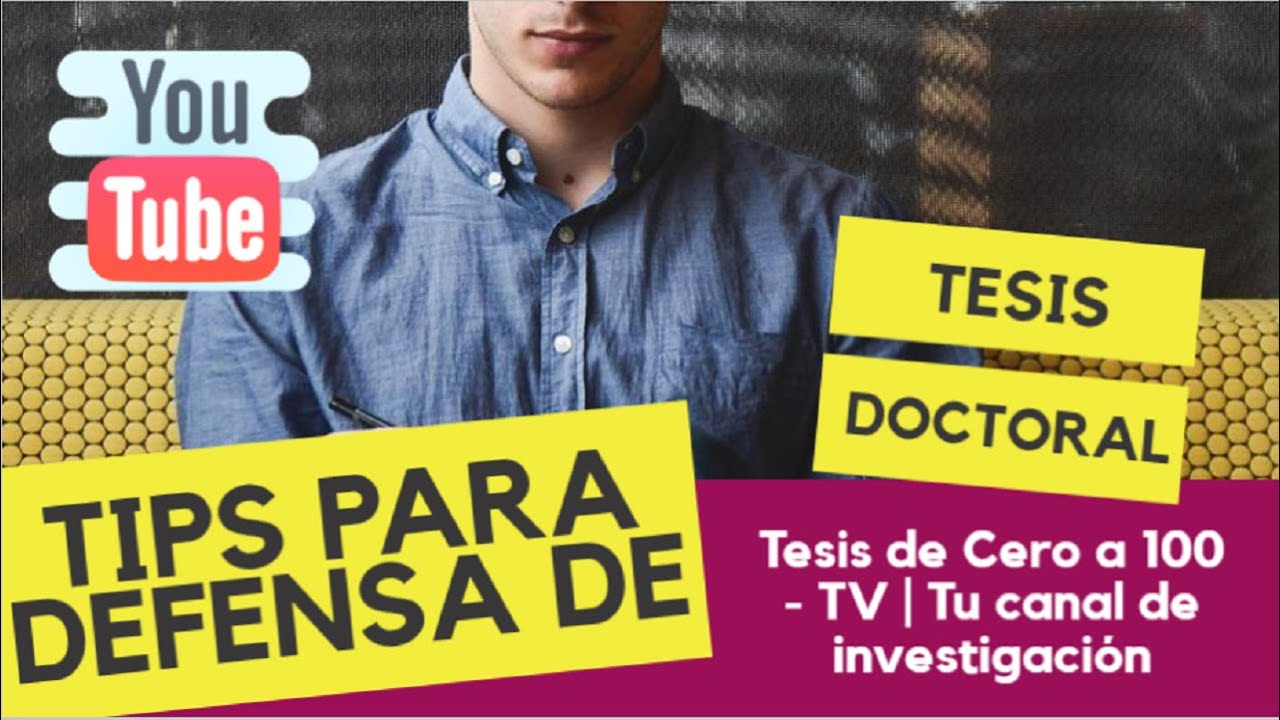 👍 Tips para la defensa de tesis doctoral