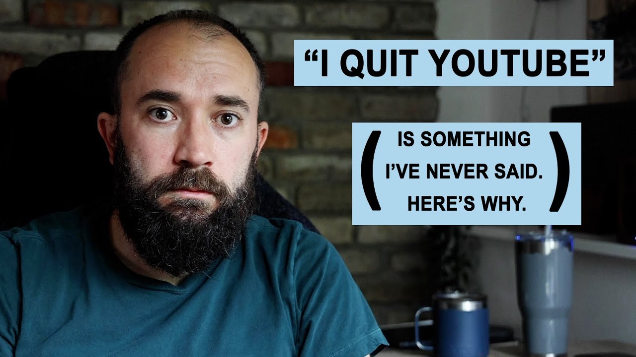 Why I Never Quit YouTube (yet)