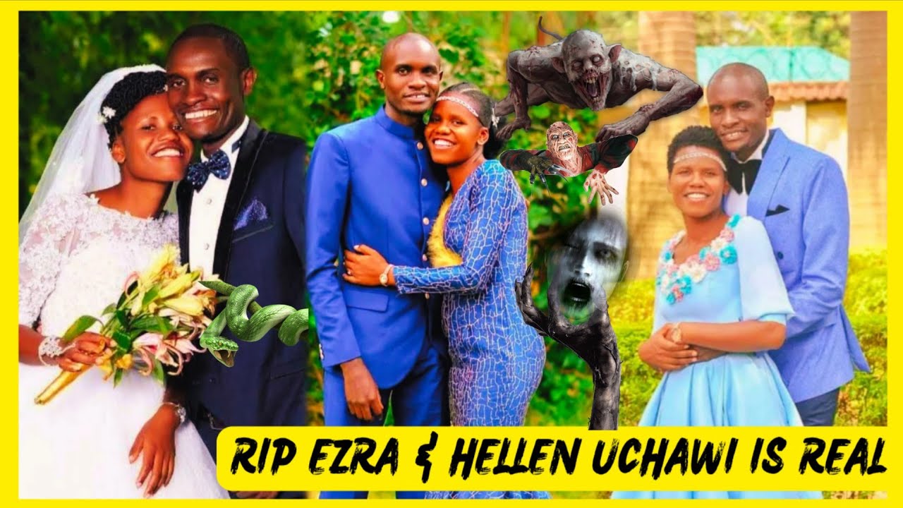 😭👹UCHAWI IS REAL: RIP EZRA U DECIDED TO FOLLOW UR WIFE SO FAST AKI WAKISII WHY?👿👹