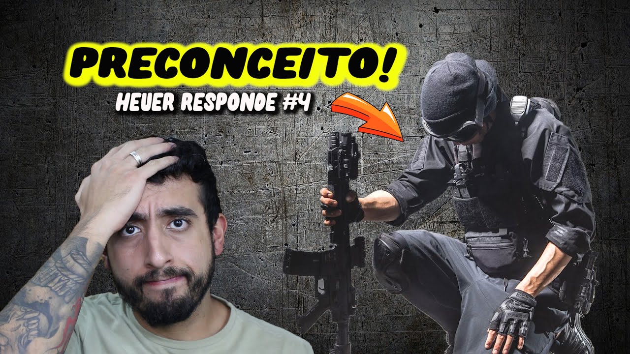 PRECONCEITO NO AIRSOFT: HEUER RESPONDE