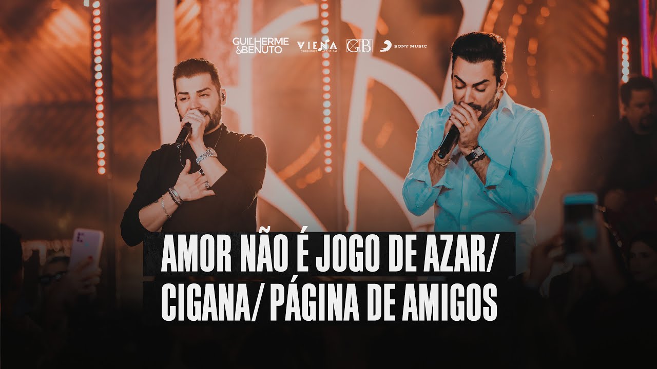 Guilherme e Benuto - Amor n&atilde;o &eacute; Jogo de Azar / Cigana / P&aacute;gina de Amigos