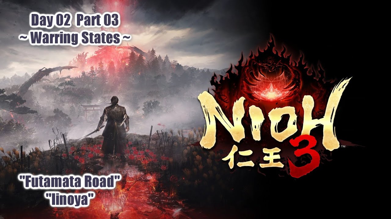 「 NIOH 3 (PS5P) 」 Day 02 Part 03 ~ 