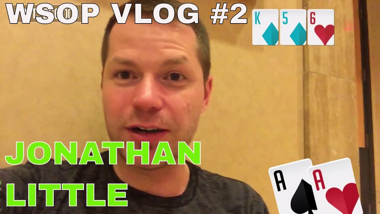 WSOP 2017 Vlogs - The Jonathan Little Vlog #2