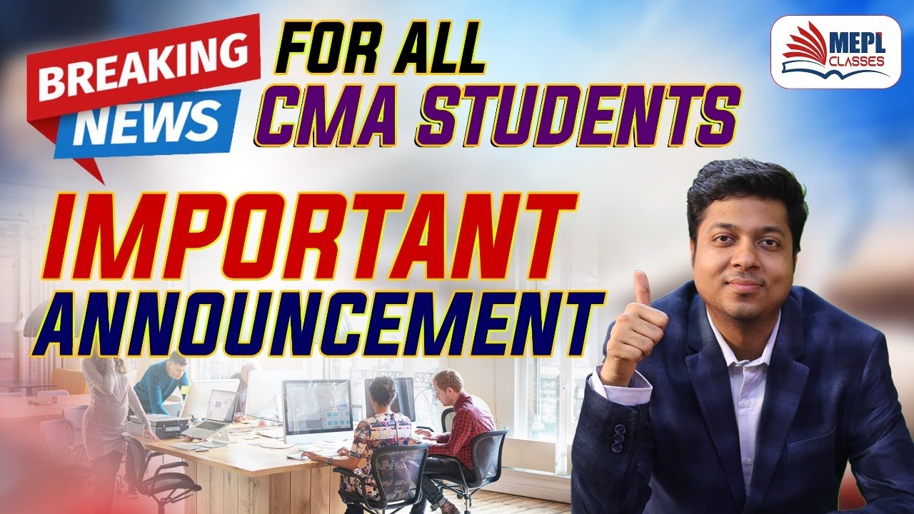 BREAKING NEWS - Important Announcement For All CMA Students | Mohit Agarwal