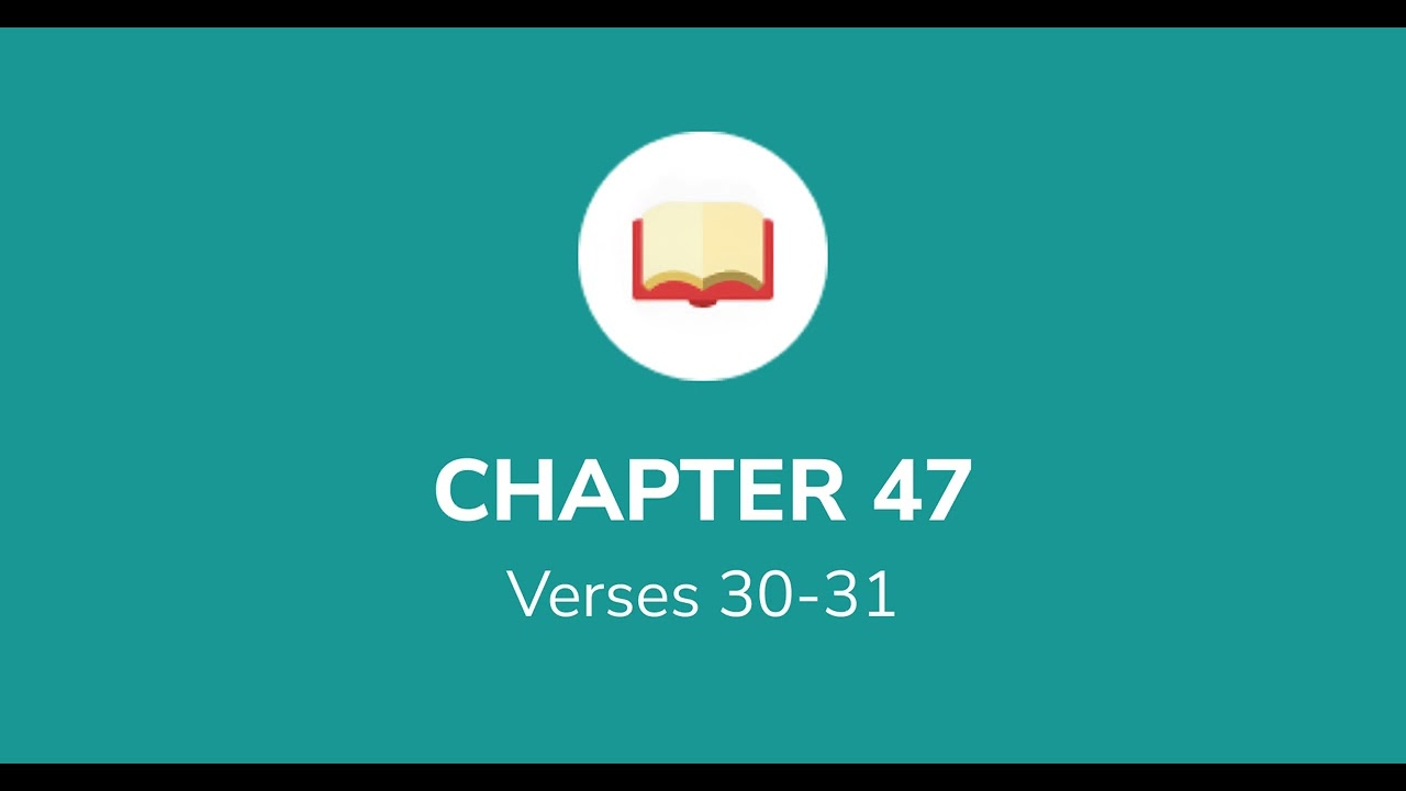 Bereshit VaYechi | Chapter 47 | Verses 30 - 31