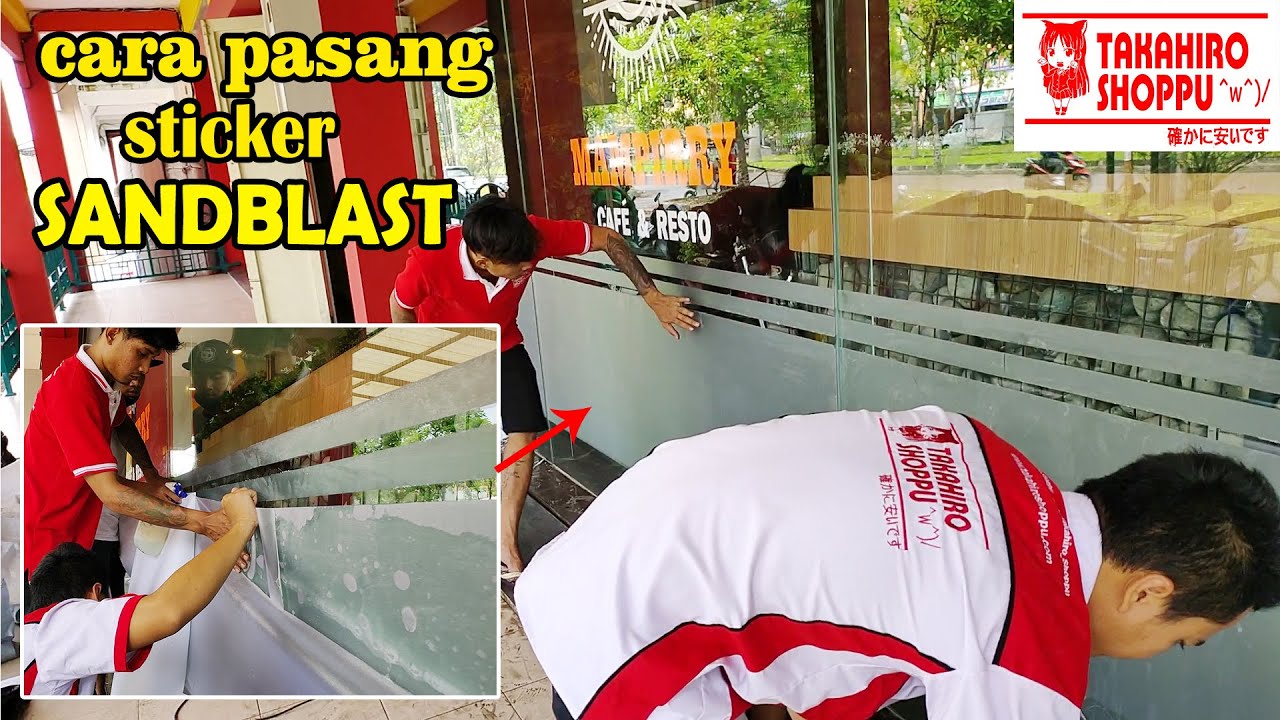 Cara Pasang Sticker SANDBLAST / Sticker kaca Kantor !