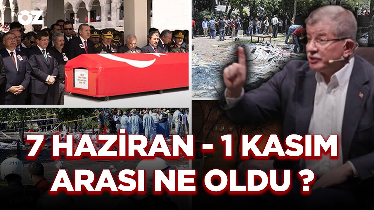 7 HAZİRAN - 1 KASIM ARASI NE OLDU ? ANLATINIZ SAYIN BAŞBAKAN